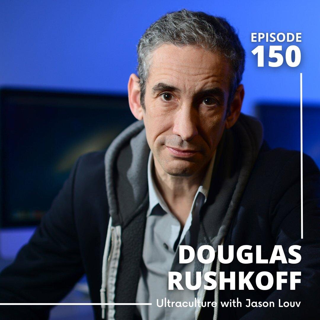 Ep. 150: Douglas Rushkoff on the Escape Fantasies of the Tech Billionaires episode artwork